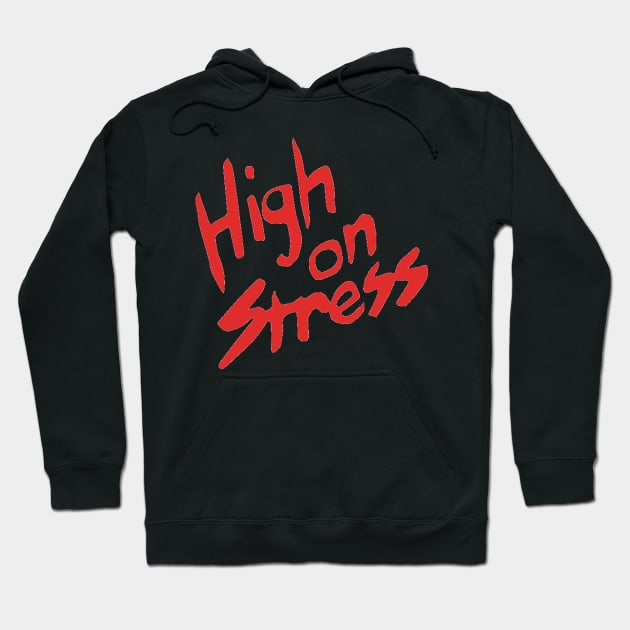 High on Stress - Revenge of the Nerds Hoodie by Moemie